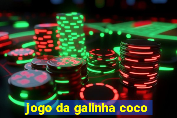 jogo da galinha coco