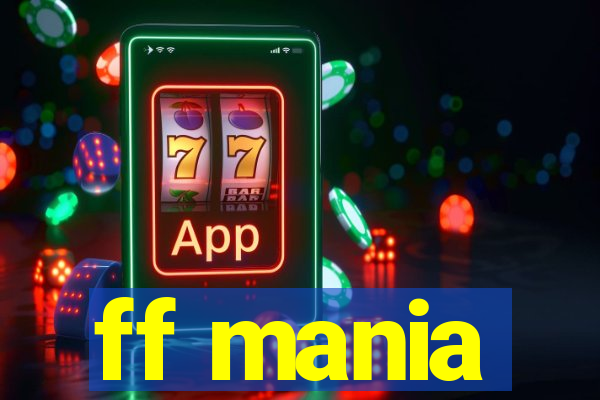 ff mania