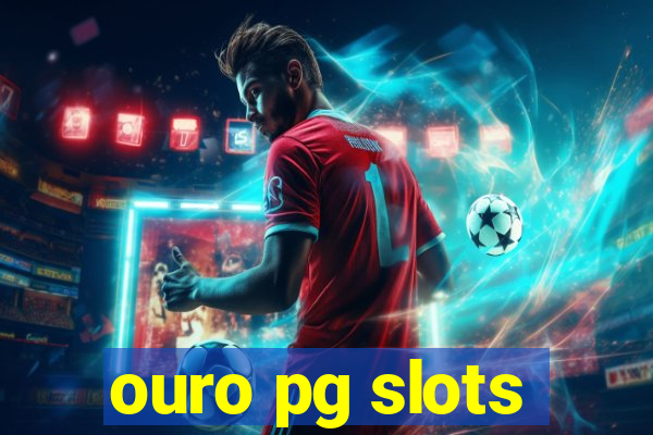 ouro pg slots