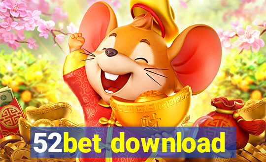 52bet download