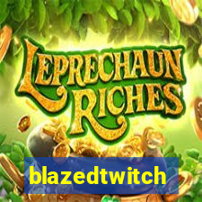 blazedtwitch