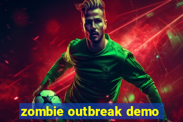 zombie outbreak demo