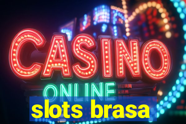 slots brasa