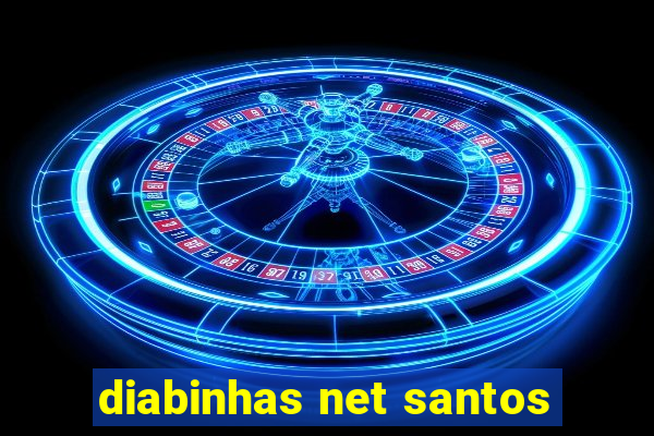 diabinhas net santos