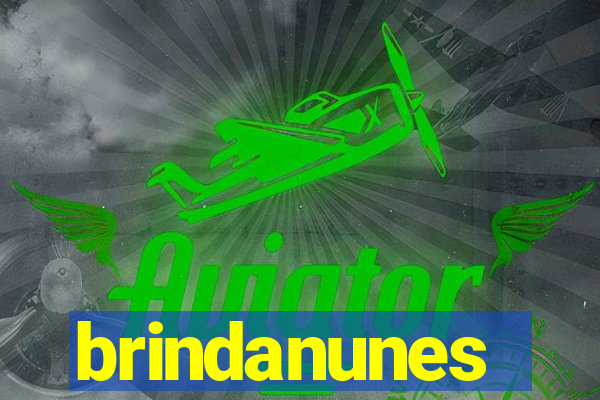 brindanunes