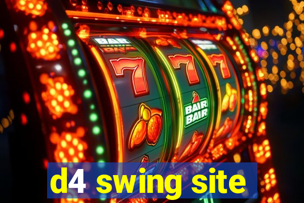 d4 swing site