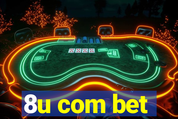 8u com bet