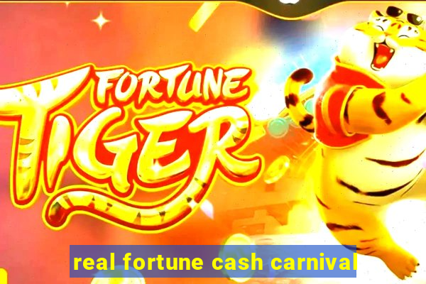 real fortune cash carnival