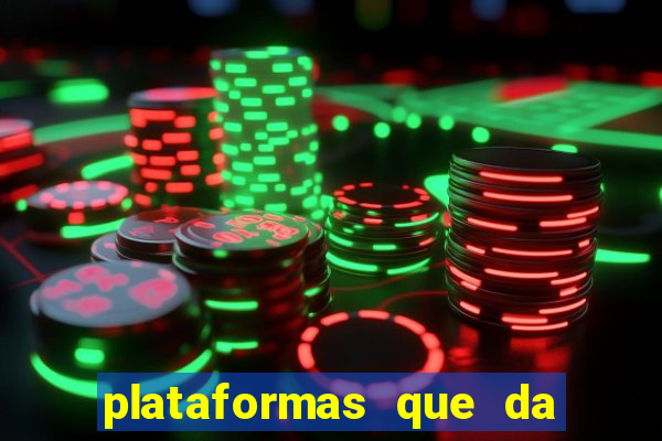 plataformas que da bonus no cadastro e saca no free