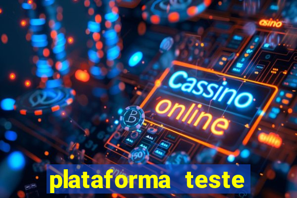 plataforma teste fortune tiger