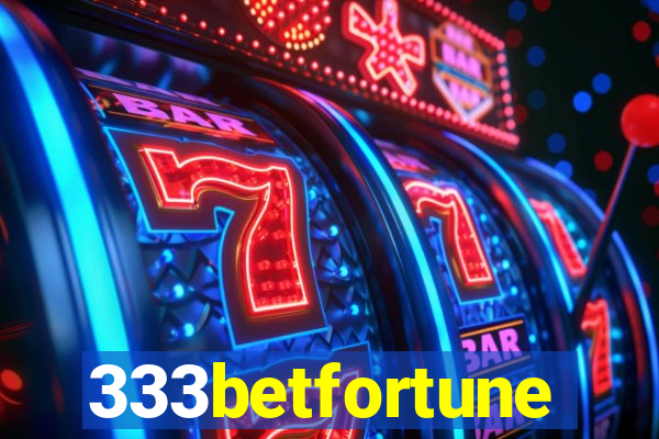 333betfortune