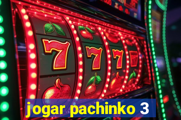 jogar pachinko 3