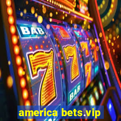 america bets.vip