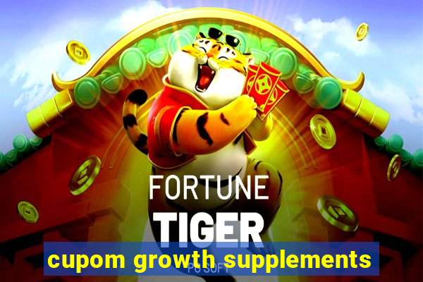 cupom growth supplements