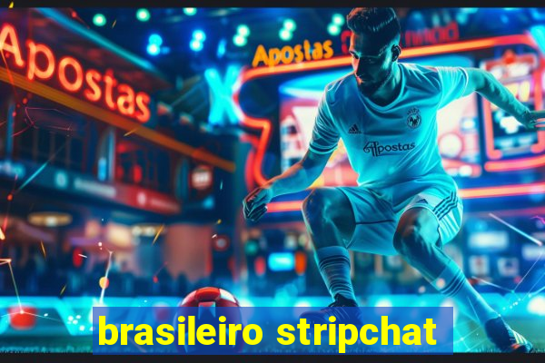 brasileiro stripchat