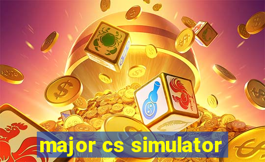 major cs simulator