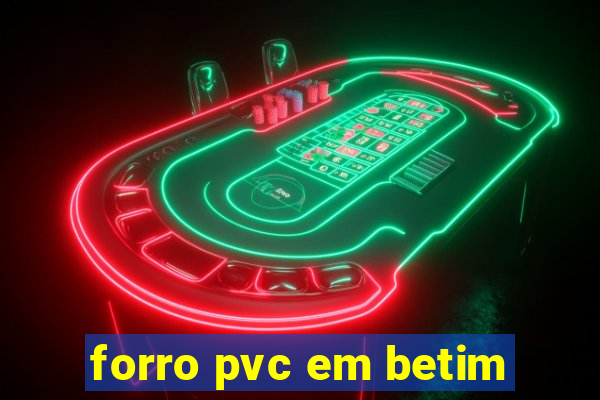 forro pvc em betim