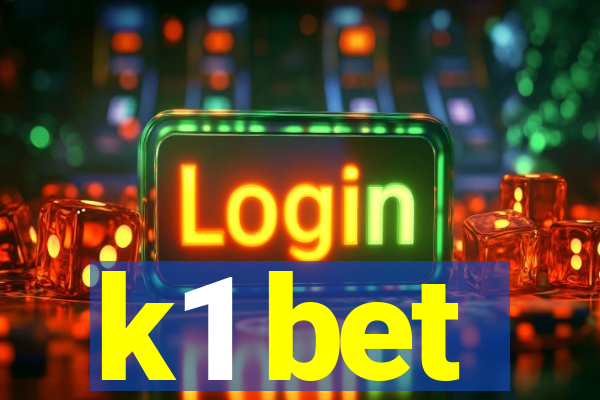 k1 bet