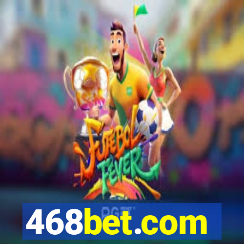 468bet.com