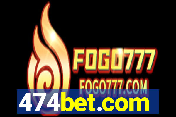 474bet.com