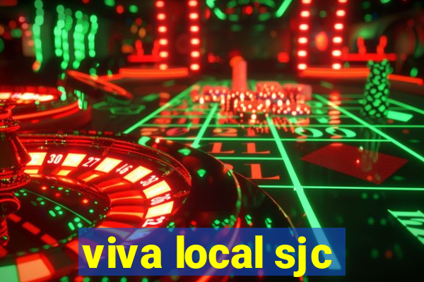 viva local sjc