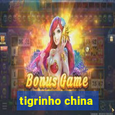 tigrinho china