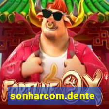 sonharcom.dente