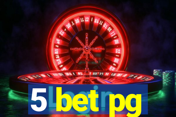 5 bet pg