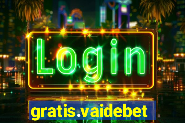 gratis.vaidebet