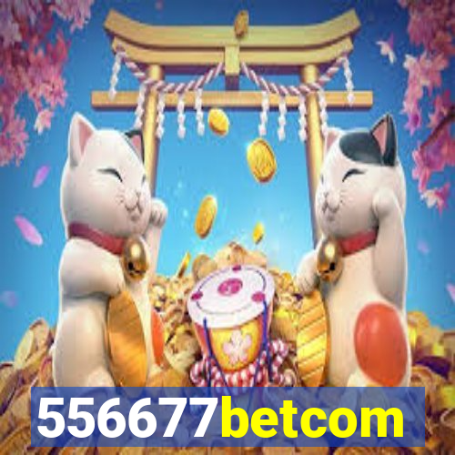 556677betcom