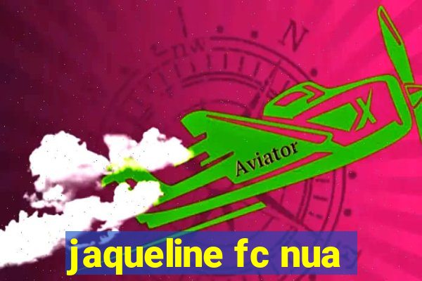 jaqueline fc nua