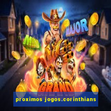 proximos jogos.corinthians