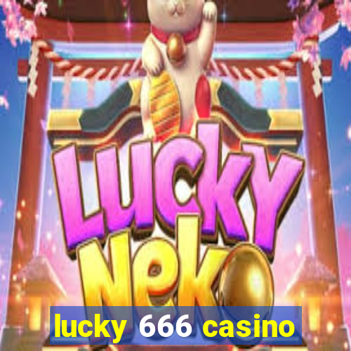 lucky 666 casino