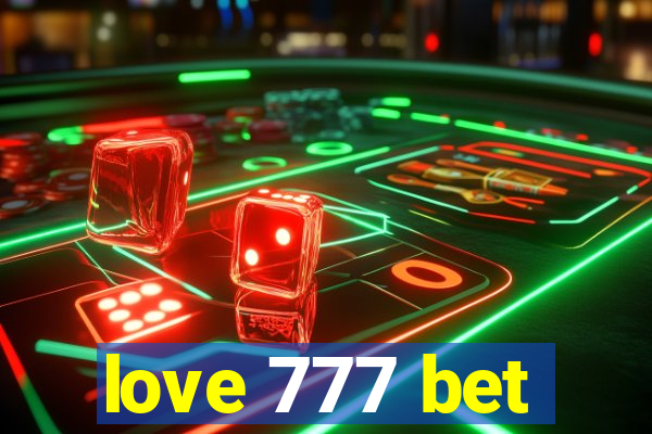 love 777 bet