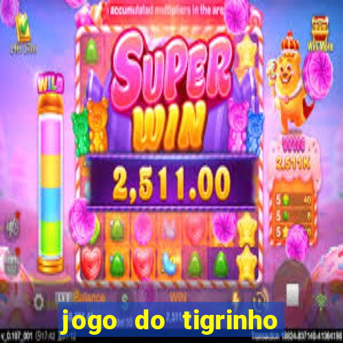 jogo do tigrinho depósito de r$ 5