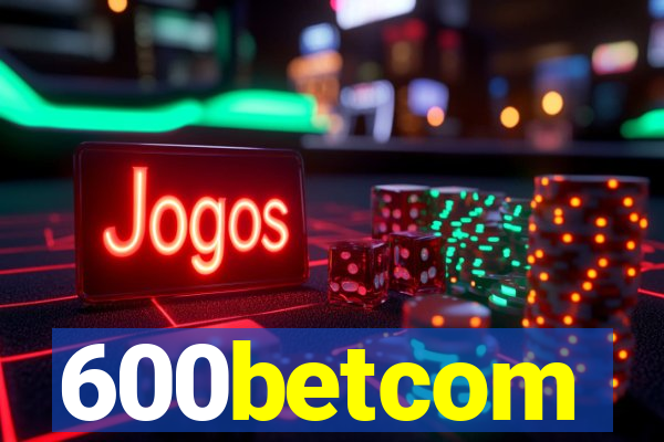 600betcom