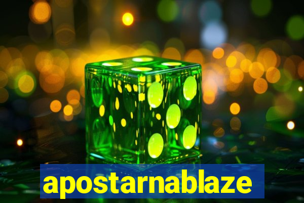 apostarnablaze