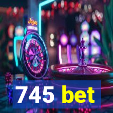 745 bet