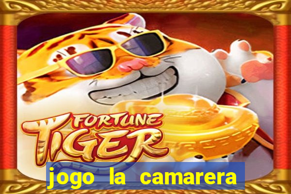 jogo la camarera para celular