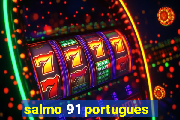 salmo 91 portugues