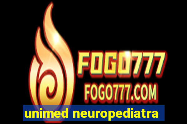 unimed neuropediatra