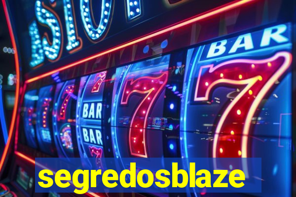 segredosblaze