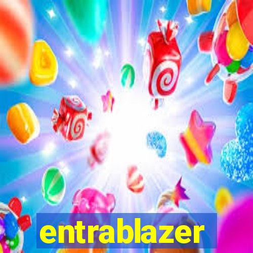 entrablazer