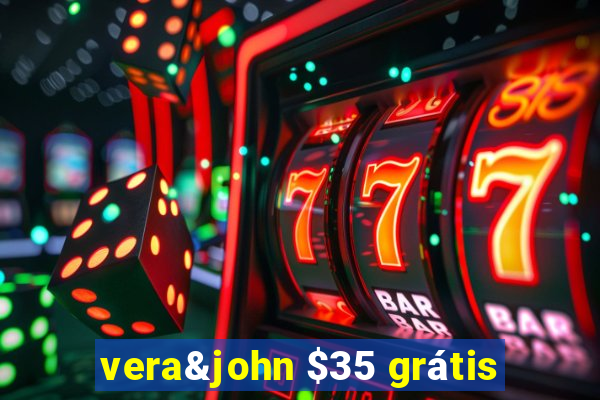 vera&john $35 grátis