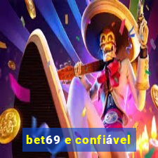 bet69 e confiável