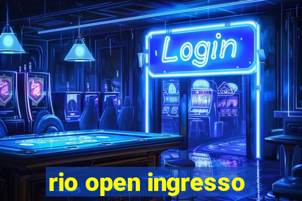 rio open ingresso