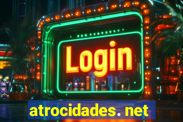 atrocidades. net