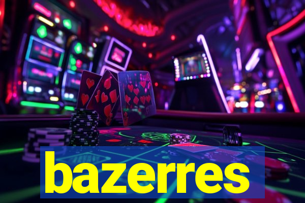 bazerres