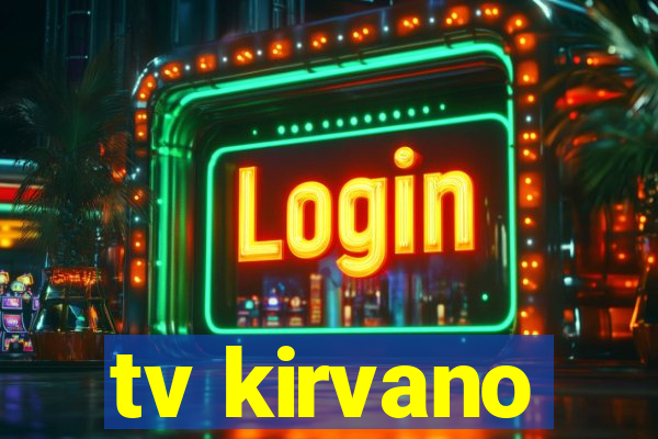 tv kirvano