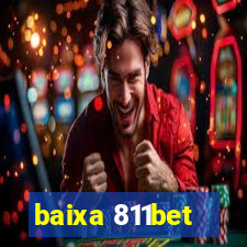 baixa 811bet